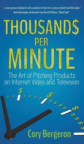 Cover image for Thousands Per Minute: The Art of Pitching Products on Internet, Video and Television