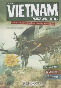 Cover image for The Vietnam War: An Interactive Modern History Adventure