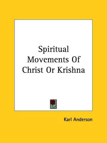 Cover image for Spiritual Movements of Christ or Krishna