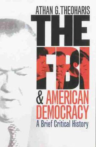 Cover image for The FBI and American Democracy: A Brief Critical History