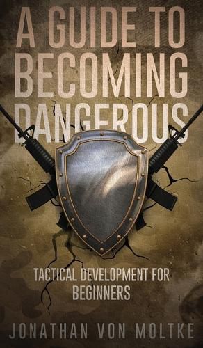 Cover image for A Guide to Becoming Dangerous
