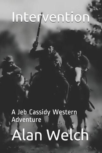 Cover image for Intervention: A Jeb Cassidy Western Adventure