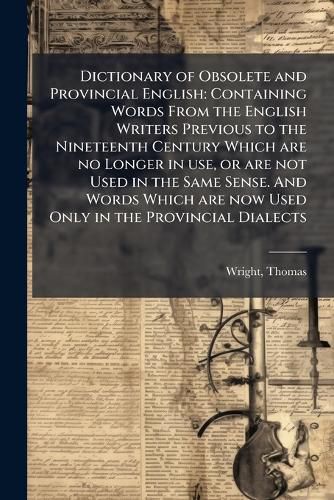 Cover image for Dictionary of Obsolete and Provincial English