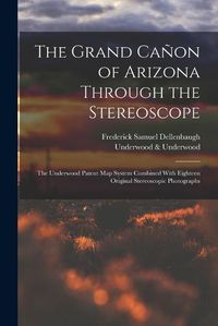 Cover image for The Grand Canon of Arizona Through the Stereoscope