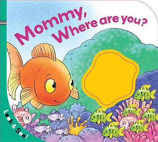 Cover image for Look & See: Mommy, Where Are You?