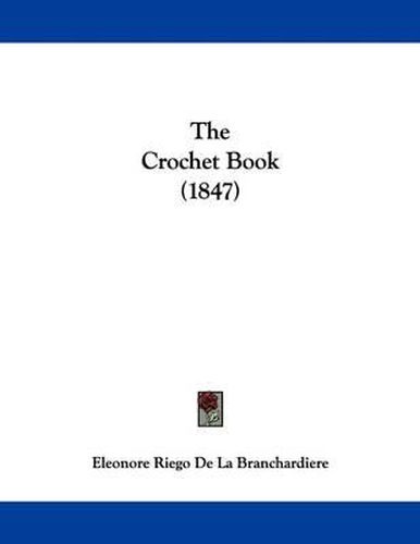 The Crochet Book (1847)