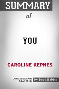 Cover image for Summary of You by Caroline Kepnes: Conversation Starters