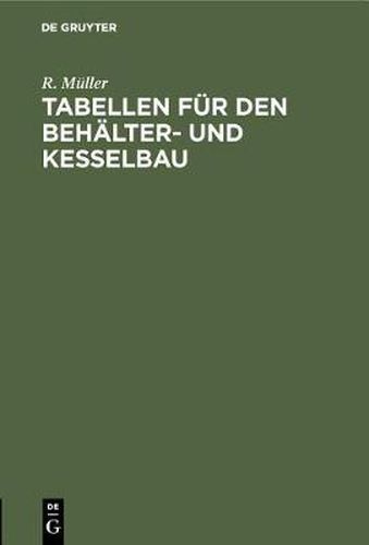 Cover image for Tabellen Fur Den Behalter- Und Kesselbau