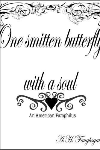 One Smitten Butterfly with a Soul