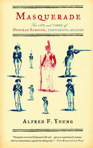 Cover image for Masquerade: The Life and Times of Deborah Sampson, Continental Soldier