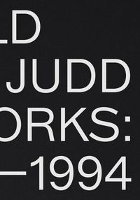 Cover image for Donald Judd: Artworks 1970-1994