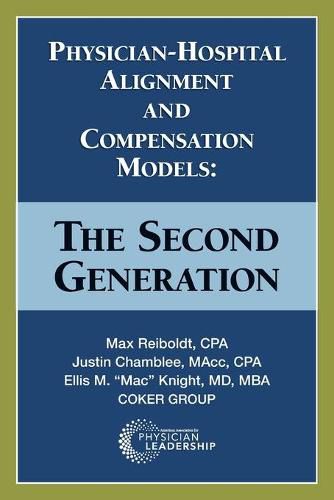 Cover image for Physician-Hospital Alignment and Compensation Models: The Second Generation