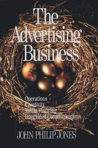 Cover image for The Advertising Business: Operations, Creativity, Media Planning, Integrated Communications