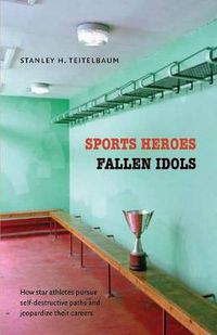 Cover image for Sports Heroes, Fallen Idols