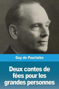 Cover image for Deux contes de fees pour les grandes personnes