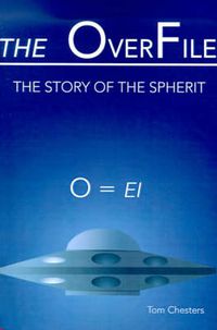 Cover image for The OverFile: The Story of the Spherit