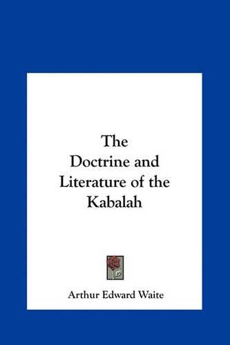 Cover image for The Doctrine and Literature of the Kabalah