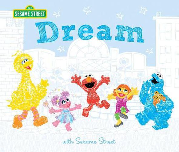 Dream: With Sesame Street