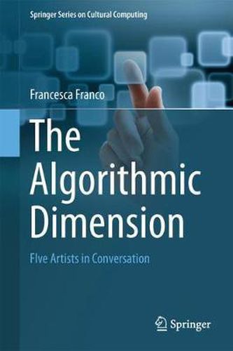Cover image for The Algorithmic Dimension: Five Artists in Conversation