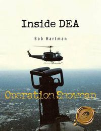 Cover image for Inside DEA: Operation Snowcap