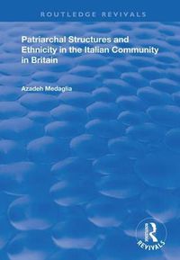 Cover image for Patriarchal Structures and Ethnicity in the Italian Community in Britain