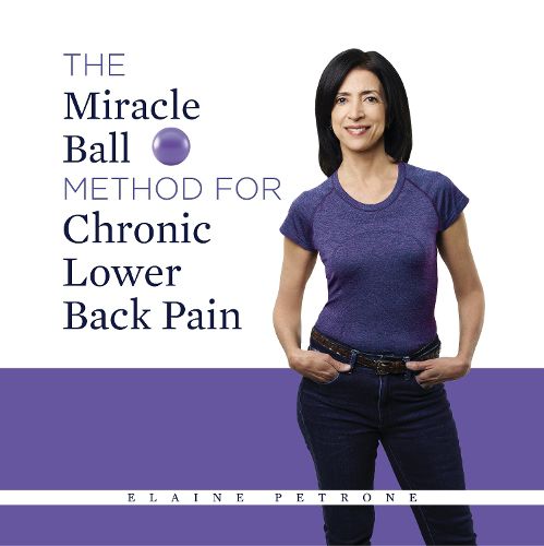 The Miracle Ball Method for Chronic Lower Back Pain