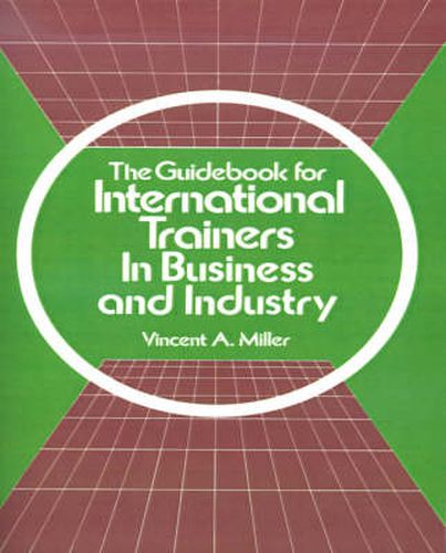 Cover image for The Guidebook for International Trainers in Business and Industry