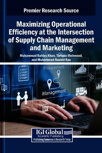 Cover image for Maximizing Operational Efficiency at the Intersection of Supply Chain Management and Marketing