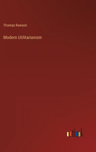 Cover image for Modern Utilitarianism