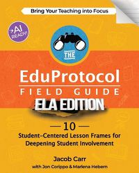 Cover image for The EduProtocol Field Guide ELA Edition