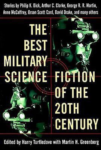 The Best Military Science Fiction of the 20th Century: Stories