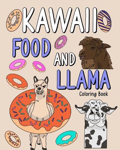 Cover image for Kawaii Food and Llama Coloring Book