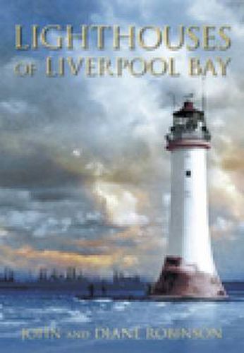 Cover image for Lighthouses of Liverpool Bay