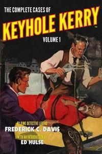 Cover image for The Complete Cases of Keyhole Kerry, Volume 1