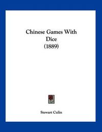 Cover image for Chinese Games with Dice (1889)