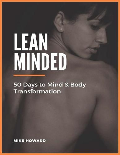 Cover image for Lean Minded: 50 Days to Mind & Body Transformation