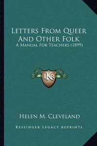 Cover image for Letters from Queer and Other Folk: A Manual for Teachers (1899)