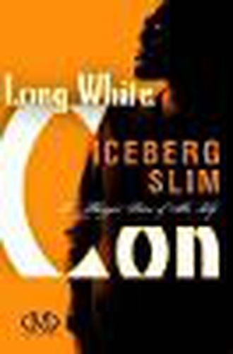 Cover image for Long White Con: The Biggest Score of His Life