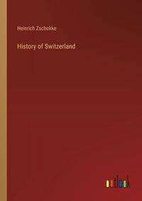 Cover image for History of Switzerland