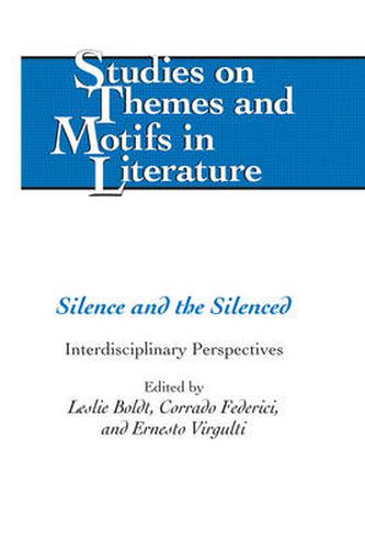 Cover image for Silence and the Silenced: Interdisciplinary Perspectives