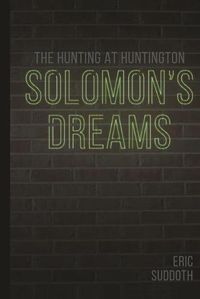 Cover image for Solomon's Dreams: The Hunting at Huntington