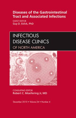 Cover image for Diseases of the Gastrointestinal Tract and Associated Infections, An Issue of Infectious Disease Clinics