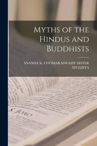 Cover image for Myths of the Hindus and Buddhists