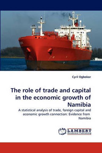 Cover image for The Role of Trade and Capital in the Economic Growth of Namibia