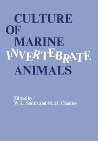 Cover image for Culture of Marine Invertebrate Animals: Proceedings - 1st Conference on Culture of Marine Invertebrate Animals Greenport