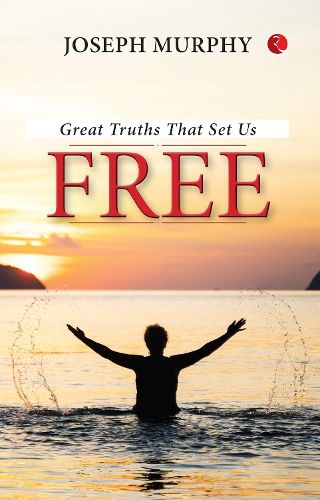 GREAT TRUTHS THAT SET US FREE