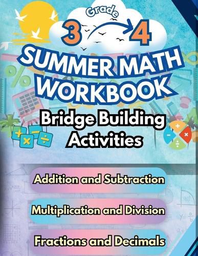 Cover image for Summer Math Workbook 3-4 Grade Bridge Building Activities