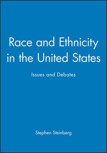 Cover image for Race and Ethnicity in the United States: Issues and Debates