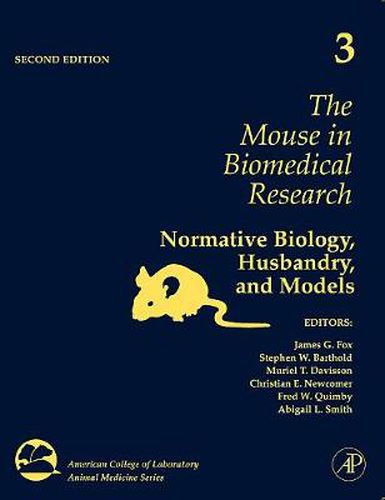 The Mouse in Biomedical Research: Normative Biology, Husbandry, and Models