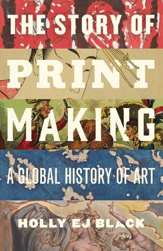 Cover image for The Story of Printmaking